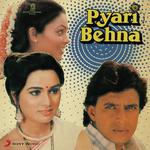 Pyari Behna - Padmini Kolhapure Song Download